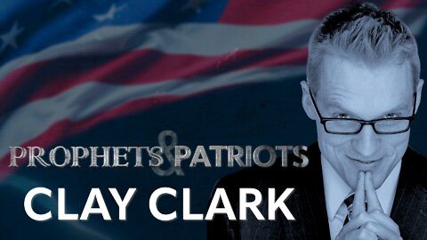 Prophets and Patriots - Episode 15 with Clay Clark and Steve Shultz