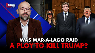 New American Daily | Was FBI’s Mar-a-Lago Raid a Ploy to Kill Trump?