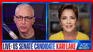 Kari Lake (US Senate Candidate) on Medical Freedom, Elections & Border Security – Ask Dr. Drew
