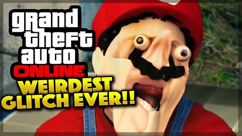 GTA 5 Online - WEIRDEST GLITCH EVER! (GTA 5 Gameplay)