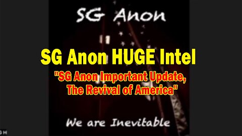 SG Anon HUGE Intel Feb 3: "SG Anon Important Update, The Revival of America"