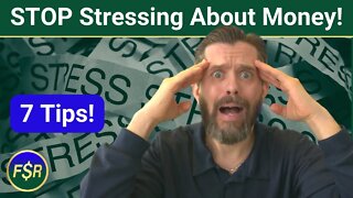 7 Tips To STAY STRESS FREE About Money.