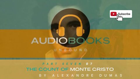 The Count of Monte Cristo-Part Seven #Dumas #Audiobook
