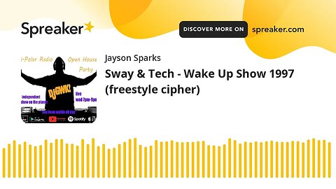 Sway & Tech - Wake Up Show 1997 (freestyle cipher)