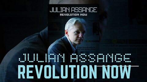 🔴 JULIAN ASSANGE: REVOLUTION NOW ( FULL DOCUMENTARY MOVIE ) 2020