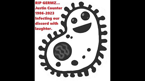In memory of Germz! A V-RADIO fan and discord regular. You will be missed!