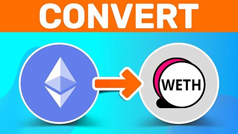 How To Convert ETH To WETH