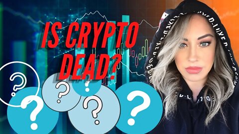 Is Crypto Dead?