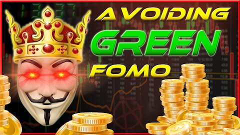 Avoiding GREEN Coin FOMO!