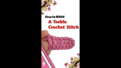 How To Make A Treble Crochet Stitch - Crochet Stitches Part 9 #shorts
