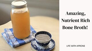 Amazing, Nutrient Rich Bone Broth