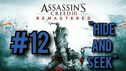 Assassin's Creed 3 Remastered Walkthrough - "Hide and Seek"
