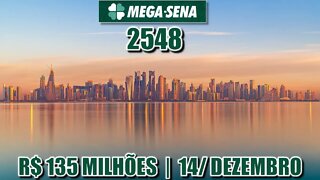 Estudo Mega Sena 2548 | Prêmio estimado em R$ 135 milhões!