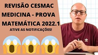Revisão Medicina CESMAC - Matemática - Prova 2022.1