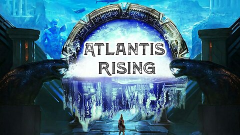Atlantis Rising - Trailer - August 20th 8pm CST