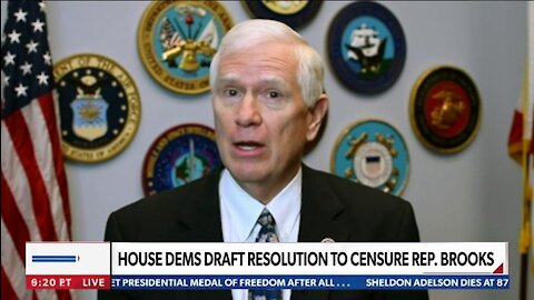 Rep. Mo Brooks / (R) Alabama - HOUSE DEMS DRAFT RESOLUTION TO CENSURE REP. BROOKS