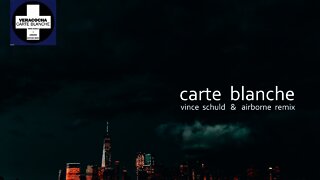 Veracocha - Carte Blanche (Vince Schuld & Airborne Remix)