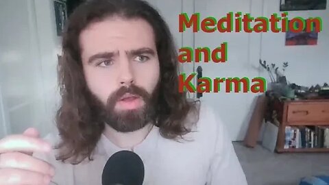 Meditation and Karma | Spiritual Ascension | Eastern and Western Spiritual Philosophies