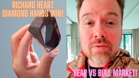 Richard Heart Diamond Hands Win! Bear vs Bull Market!