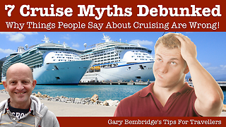 Things People Say About Cruising That Are Wrong! 7 Cruise Myths Debunked
