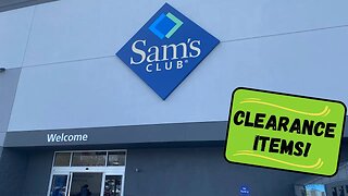 Sam's Club ~ CLEARANCE & MORE!