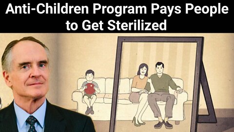 Jared Taylor || Anti-Children Program Pays People to Get Sterilized