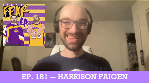 Fear LA Presents: "Up in the Rafters" Ep. 181 - Zoomin' with Harrison Faigen