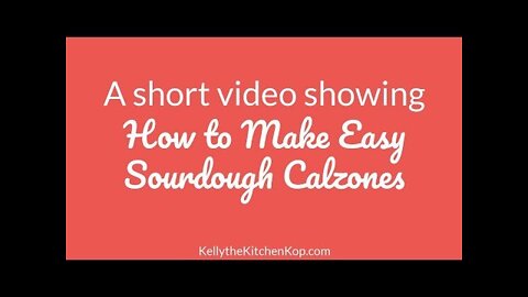 Watch how I make sourdough calzones--it's so easy! (Sourdough is THE healthiest bread there is!)