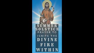 Summer Solstice Prayer: St. Francis of Assisi
