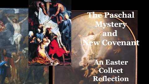 Paschal Mystery and New Covenant: Collect Reflection for Second #Easter| #anglican #prayer