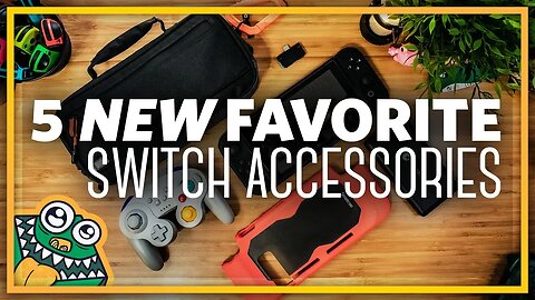 Our Top 5 NEW Favorite Nintendo Switch Accessories - List and Overview