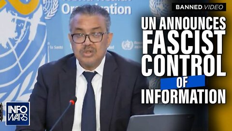 Medical Tyranny Lockdown 2.0: Globalists Backed UN Announce Fascist Control of Information