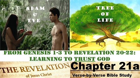 The Revelation of Jesus Christ - Chapter 21a