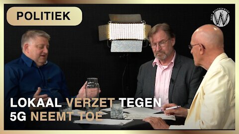 Lokaal verzet tegen 5G neemt toe - Jan van Gils met Carlo Fiscalini en Ruud Lammers