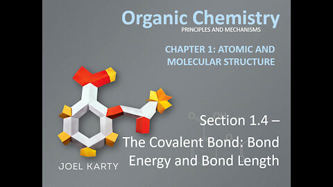 OChem - Section 1.4 - The Covalent Bond: Bond Energy and Bond Length