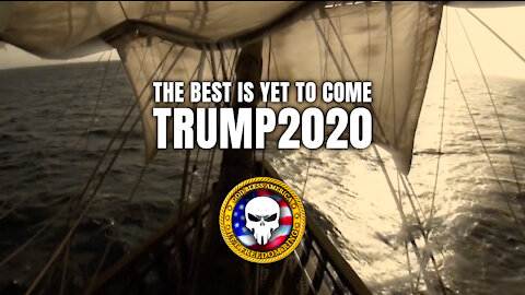 The Best Is Yet To Come - Trump 2020