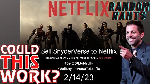 Random Rants: Sell SNYDERVERSE To Netflix Trends | Why Netflix & WB Could Consider This Move.