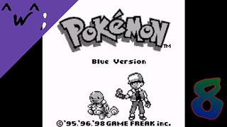 Epic-Tastic Plays - Pokemon Blue (Part 8)