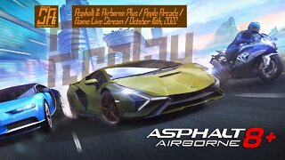[Asphalt 8: Airborne Plus (A8+)] Continuing The Journey | Live Stream Replay | Oct 16th, 2022 UTC+08