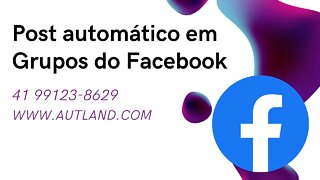 1 Facebook Post Grupos, Postagem automática em Grupos do Facebook