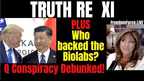 TRUTH ABOUT XI - PLUS GUESS WHO BACKED THE BIOLABS? Q NEWS & OBADIAH 3-15-22