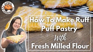 Apple Turnovers | Ruff Puff Pastry made with Fresh Milled Flour