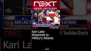 Kari Lake Responds to Hillary's Attacks #shorts