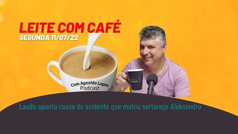 Laudo aponta causa do acidente que matou sertanejo Aleksandro - LEITE COM CAFÉ