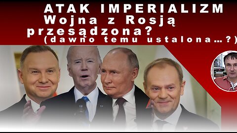 Z.Kękuś PPP 507 „Atak”. Imperializm, Rosji, czy USA? Polacy, nie zgłaszajcie się na mobilizację!