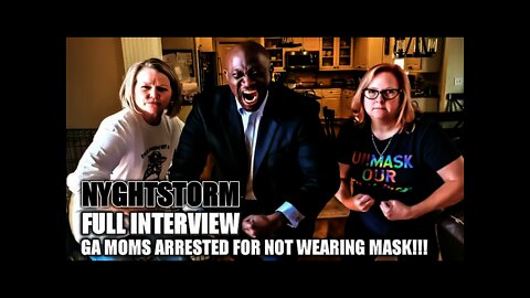 FULL INTERVIEW - GA MOMS Arrested for NOT Wearing a Mask at School Board Meeting | YG Nyghtstorm