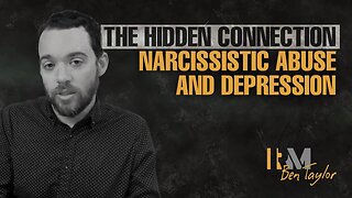 The Hidden Connection: Narcissistic Abuse And Depression