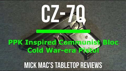 CZ-70 32 Auto Pistol Tabletop Review - Episode #202317
