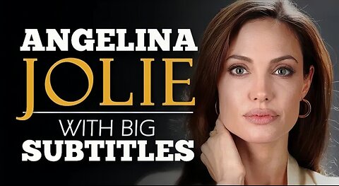 ENGLISH SPEECH | ANGELINA JOLIE: What We Stand For? (English Subtitles)