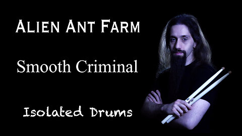 Alien Ant Farm - Smooth Criminal | Isolated Drums | Panos Geo